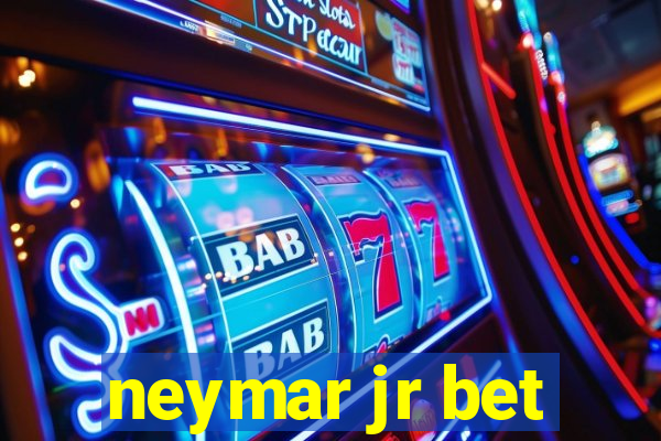 neymar jr bet